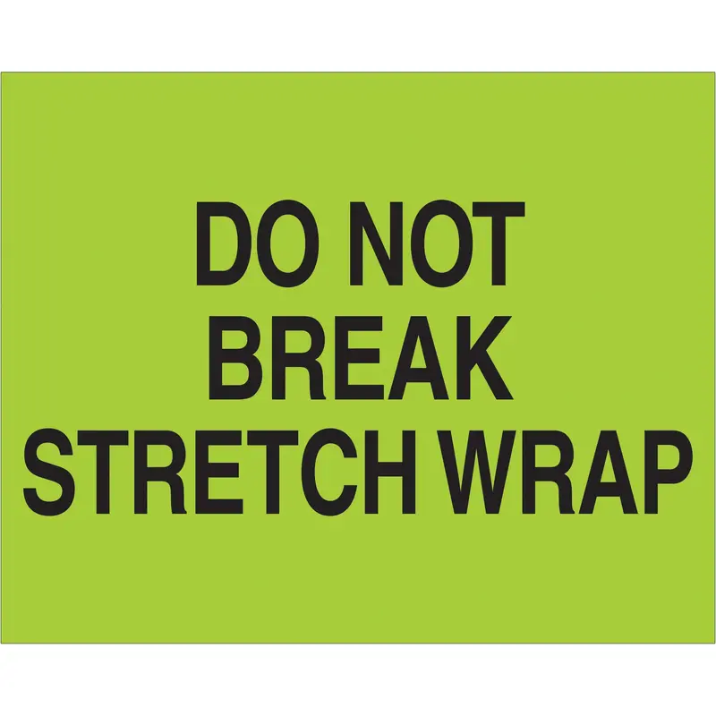 8 x 10" - "Do Not Break Stretch Wrap" (Fluorescent Green) Labels (DL1103) Roll Of 250