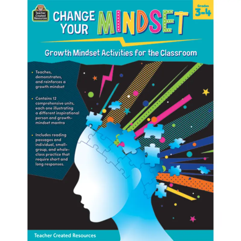 Teacher Created Resources Change Your Mindset: Growth Mindset Activities for the Classroom (Gr. 3-4) (TCR 8310)