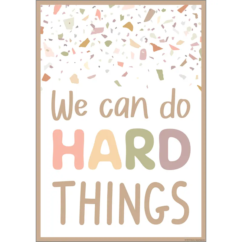 Teacher Created Resources Terrazzo Tones We Can Do Hard Things Positive Poster (TCR 7875)