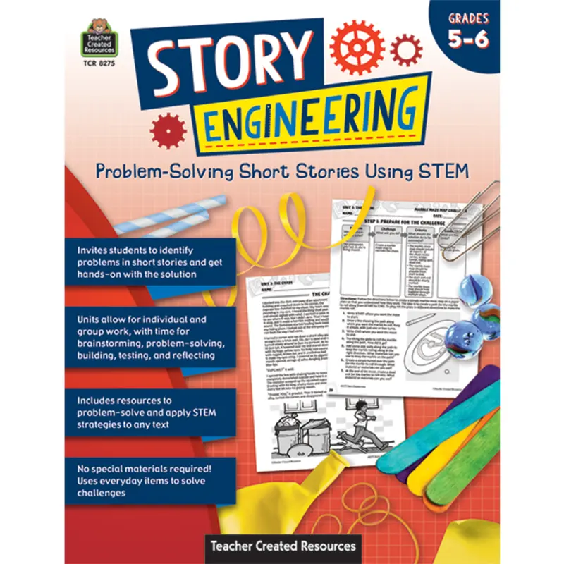 Teacher Created Story Engineering: Problem Solving Short Stories Using STEM, Grades 5-6 (TCR 8275)
